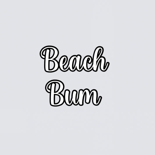 “Beach bum” summer quote vinyl add on