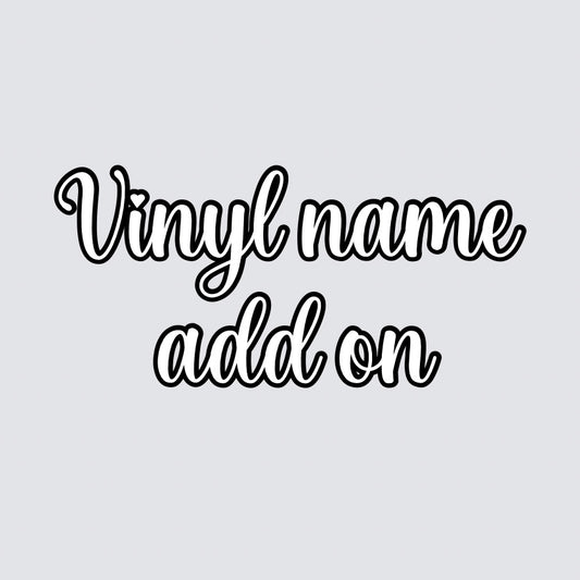 Vinyl name add on