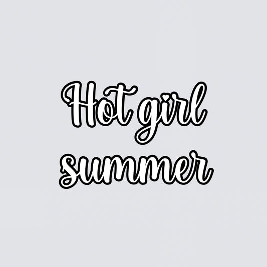 “Hot girl summer” summer quote vinyl add on